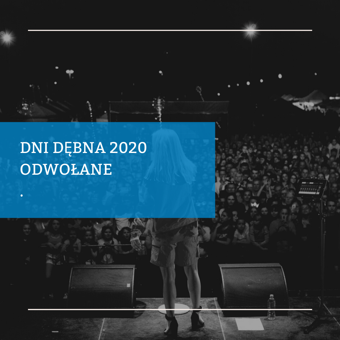 Powiększ szare zdjęcie publiczności i na niebieskim prostokącie napis Dni Dębna 2020 odwołane