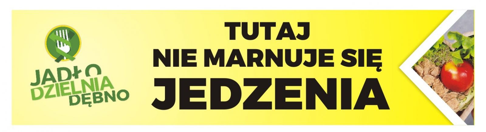 Powiększ etykietę.Czarny napis Tutaj nie marnuje się jedzenia na żółtym tle oraz logo Jadłodzielnia