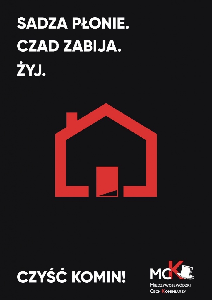Powieksz czarny plakat i biały napis sadza płonie. Czad zabija. Żyj. Czyść komin 