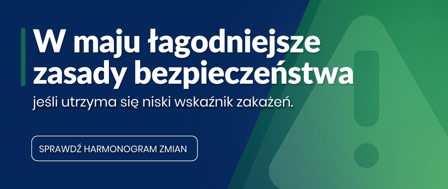 Powiększ baner W maju łagodniejsze zasady bezpieczeństwa