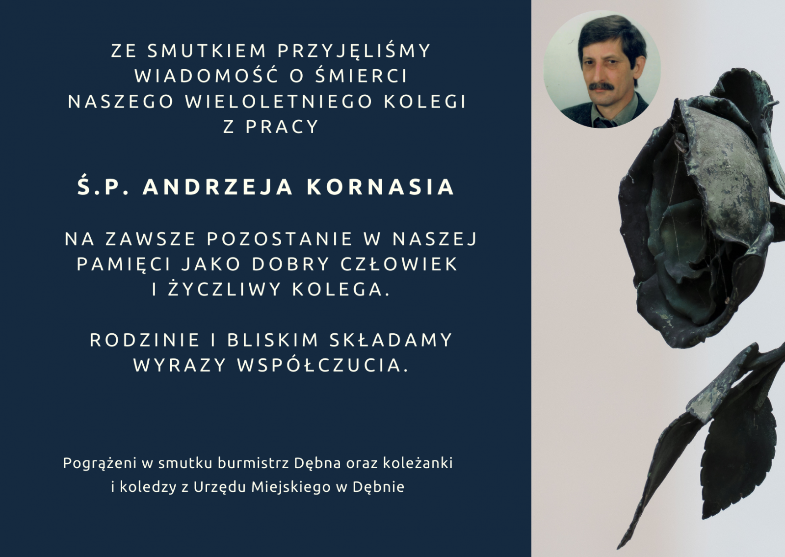 Powiększ zdjęcie. Kondolencje i zdjęcie mężczyzny, czarna róża. pełna treść w informacji