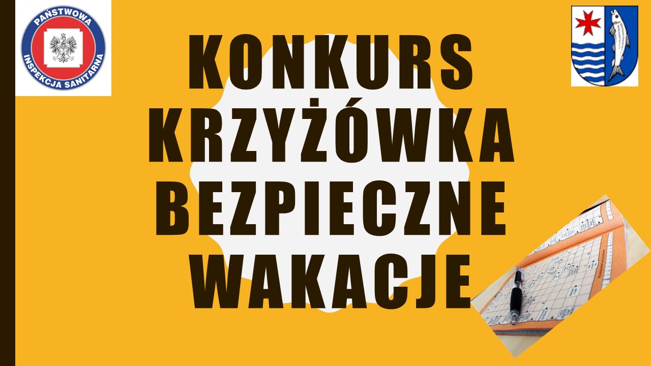 Powiększ grafikę. Konkurs Krzyżówka bezpieczne wakacje