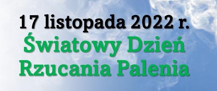 Powiększ grafikę napis 17 listopada Światowy Dzień  Rzucenia Palenia