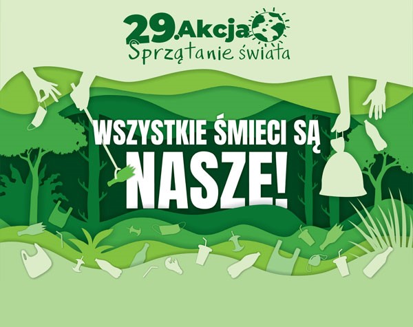Powiększ grafikę. Wszystkie śmieci są nasze 29. Akcja sprzatanie świata zielona grafika