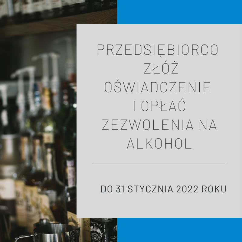 Powiększ grafikę. Przedsiębiorco złóż oświadczenie i opłać zezwolenie na alkohol