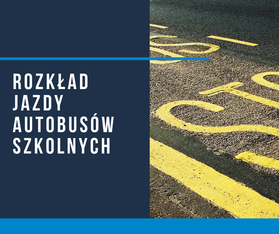 Powiększ grafikę z napisem rozkład jazdy autobusów szkolnych 