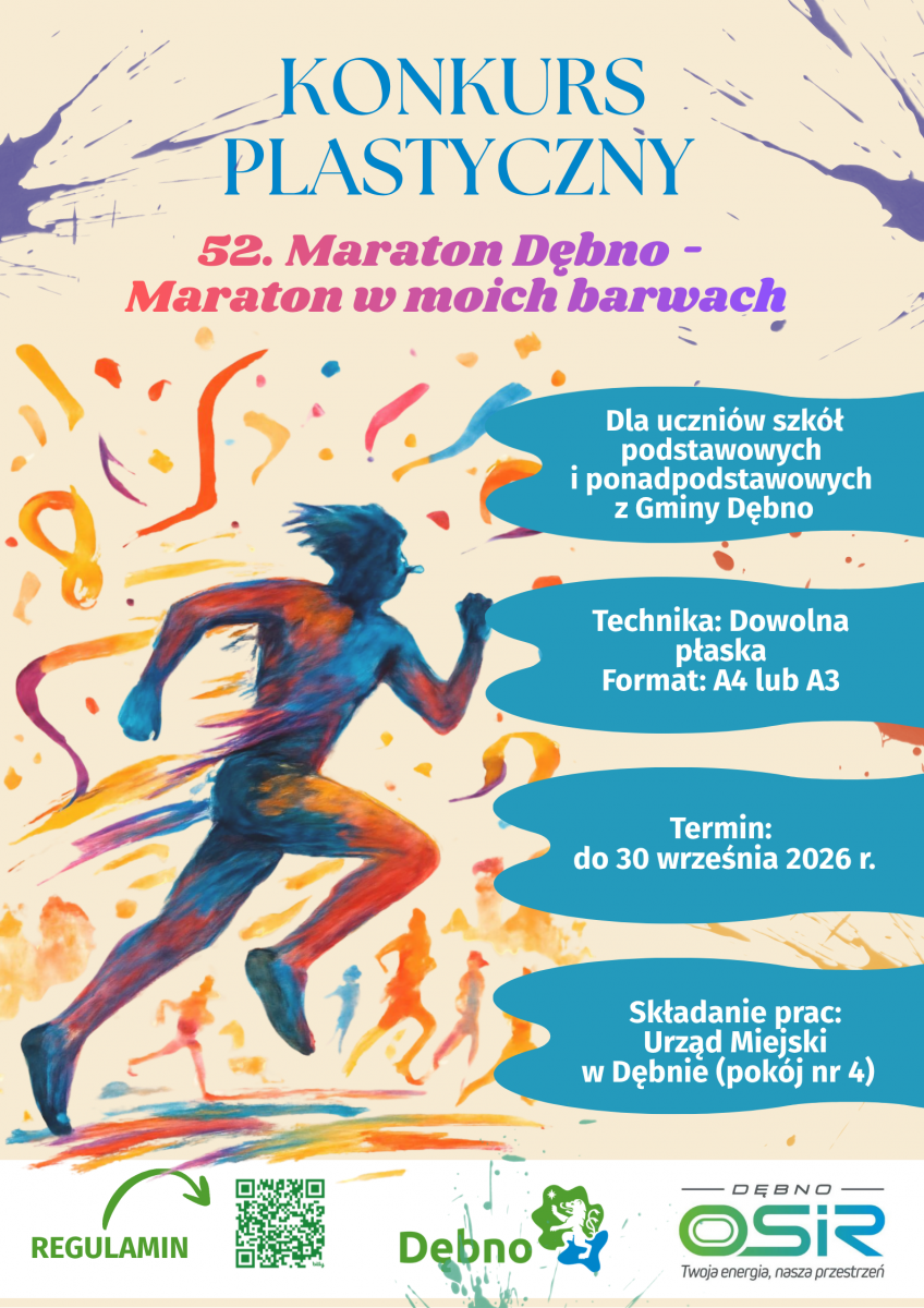 Kolorowy plakat zapraszający do udziału w konkursie plastycznym &bdquo;52. Maraton Dębno &ndash; Maraton w moich barwach&rdquo;. Grafika przedstawia dynamiczną, malarską sylwetkę biegacza w ruchu, wyłaniającą się z barwnych plam i smug. Obok postaci znajdują się cztery turkusowe pola z białymi napisami, zawierającymi szczeg&oacute;ły konkursu. Pełna treść w informacji 