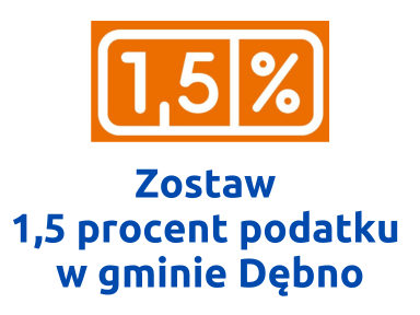 Zostaw 1,5 procent podatku w gminie Dębno