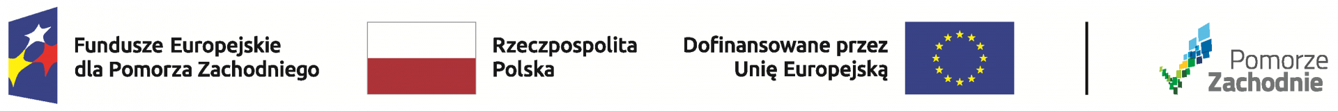 Ciąg logotypów Fundusze Europejskie dla Pomorza Zachodniego , flaga Polski, flaga UE, logo Pomorze zachodnie